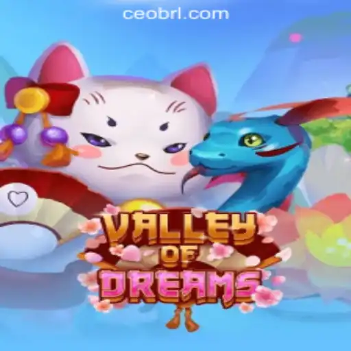 Discover ValleyofDreams: The Ultimate Slots Experience with CEO.BET Oficial Slots Brasil